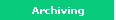Archiving