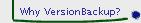 Why VersionBackup?